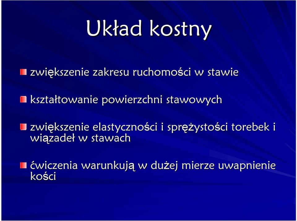 elastyczności ci i spręŝ ęŝystości torebek i wiązade