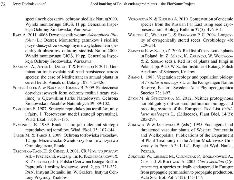 Monitoring gatunków i siedlisk przyrodniczych ze szczególnym uwzględnieniem specjalnych obszarów ochrony siedlisk Natura2000. Wyniki monitoringu GIOŚ. 19 pp.