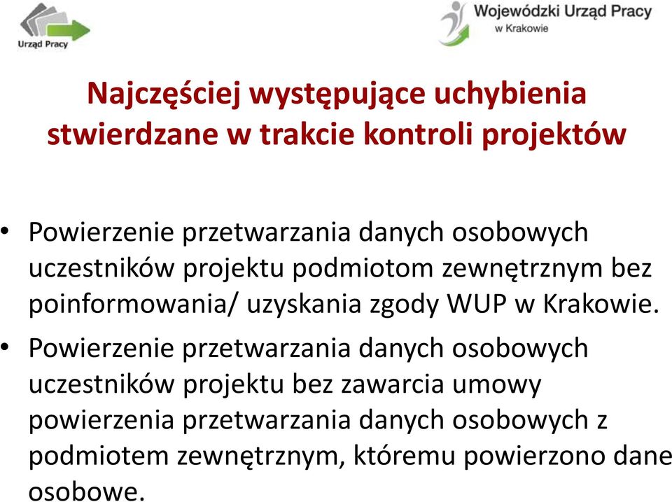 uzyskania zgody WUP w Krakowie.