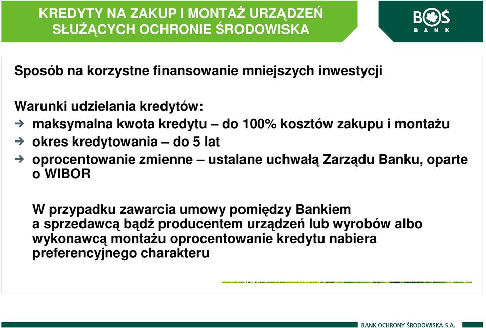 oprocentowanie zmienne ustalane uchwałą Zarządu Banku, oparte o WIBOR W przypadku zawarcia umowy pomiędzy Bankiem a