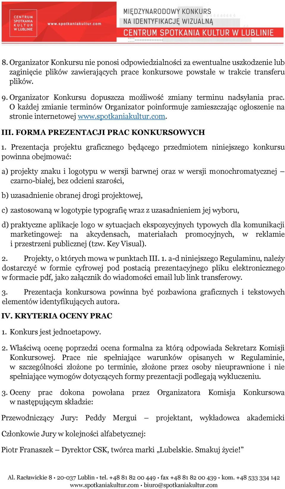 III. FORMA PREZENTACJI PRAC KONKURSOWYCH 1.