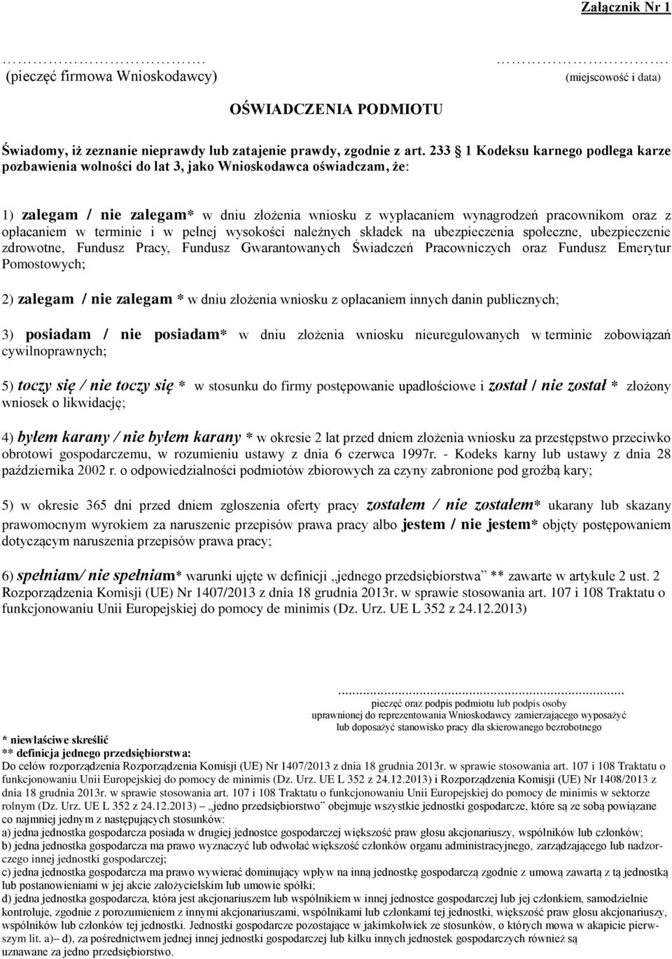 opłacaniem w terminie i w pełnej wysokości należnych składek na ubezpieczenia społeczne, ubezpieczenie zdrowotne, Fundusz Pracy, Fundusz Gwarantowanych Świadczeń Pracowniczych oraz Fundusz Emerytur