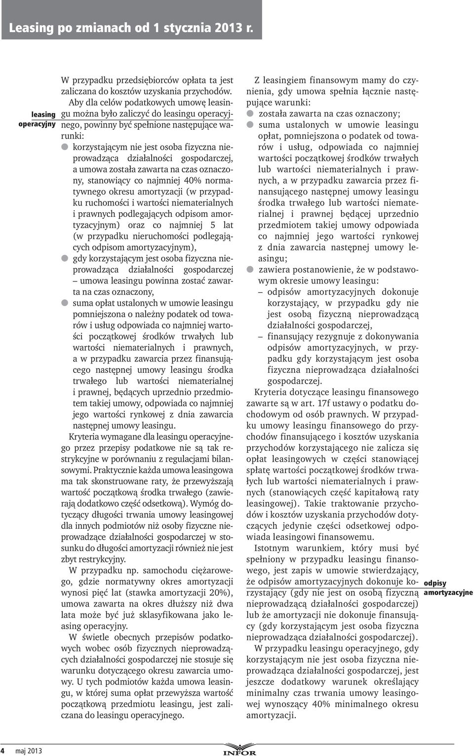 gospodarczej, a umowa została zawarta na czas oznaczony, stanowiący co najmniej 40% normatywnego okresu amortyzacji (w przypadku ruchomości i wartości niematerialnych i prawnych podlegających odpisom