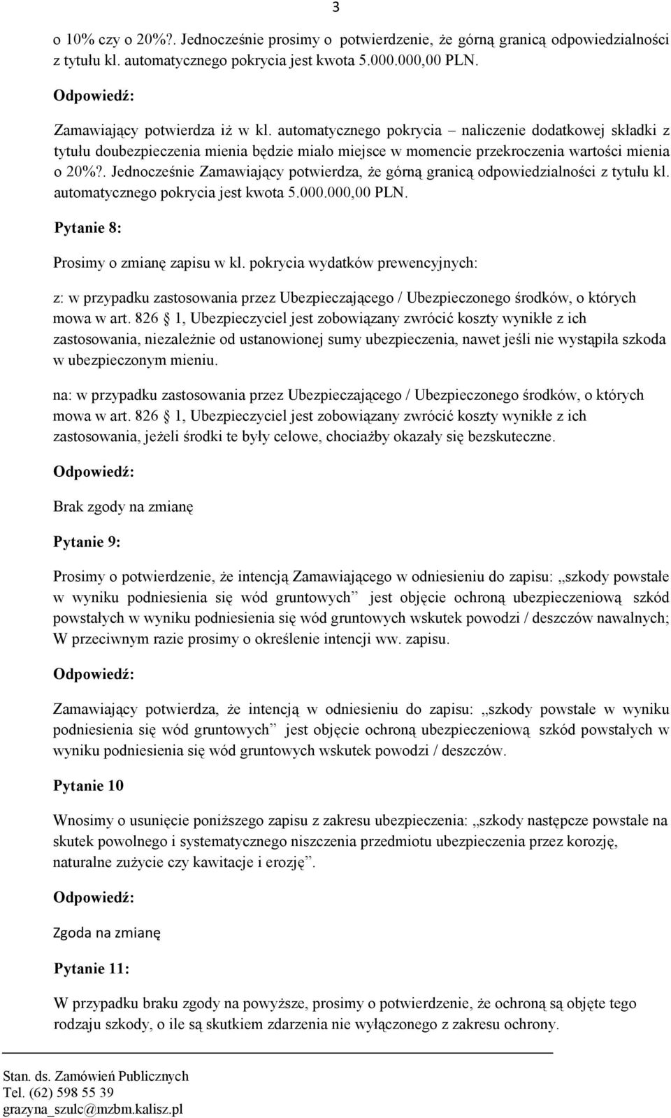 automatycznego pokrycia naliczenie dodatkowej składki z tytułu doubezpieczenia mienia będzie miało miejsce w momencie przekroczenia wartości mienia o 20%?