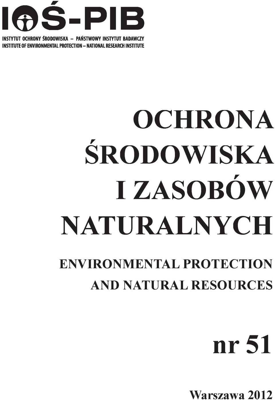 RESEARCH INSTITUTE OCHRONA ŚRODOWISKA I ZASOBÓW NATURALNYCH