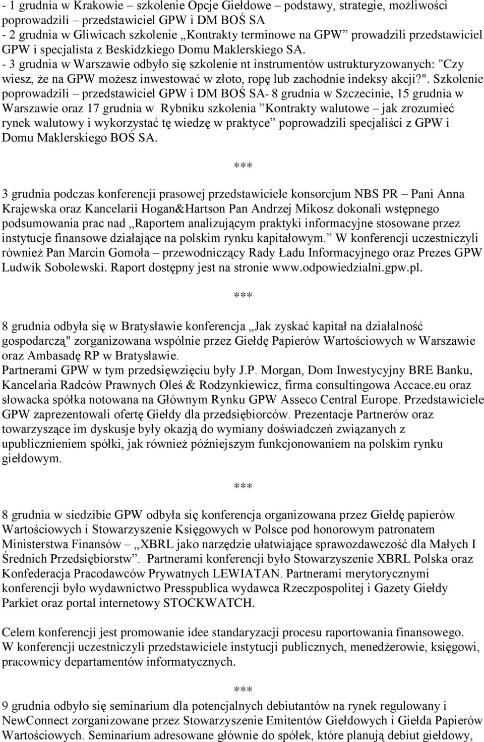 - 3 grudnia w Warszawie odbyło się szkolenie nt instrumentów ustrukturyzowanych: "C