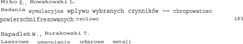 Energooszczedny uklad napedowy do przepompowuj elektrowni wodnej z wtórnym wykorzystaniem wód przemyslowych 203 Orman L., Radek N., Latosinska J.