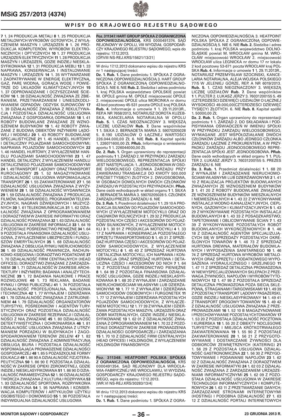 33 NAPRAWA, KONSERWACJA I INSTALOWANIE MASZYN I URZĄDZEŃ 14 1. 35 WYTWARZANIE I ZAOPATRYWANIE W ENERGIĘ ELEKTRYCZNĄ, GAZ, PARĘ WODNĄ, GORĄCĄ WODĘ I POWIE- TRZE DO UKŁADÓW KLIMATYZACYJNYCH 15 1.