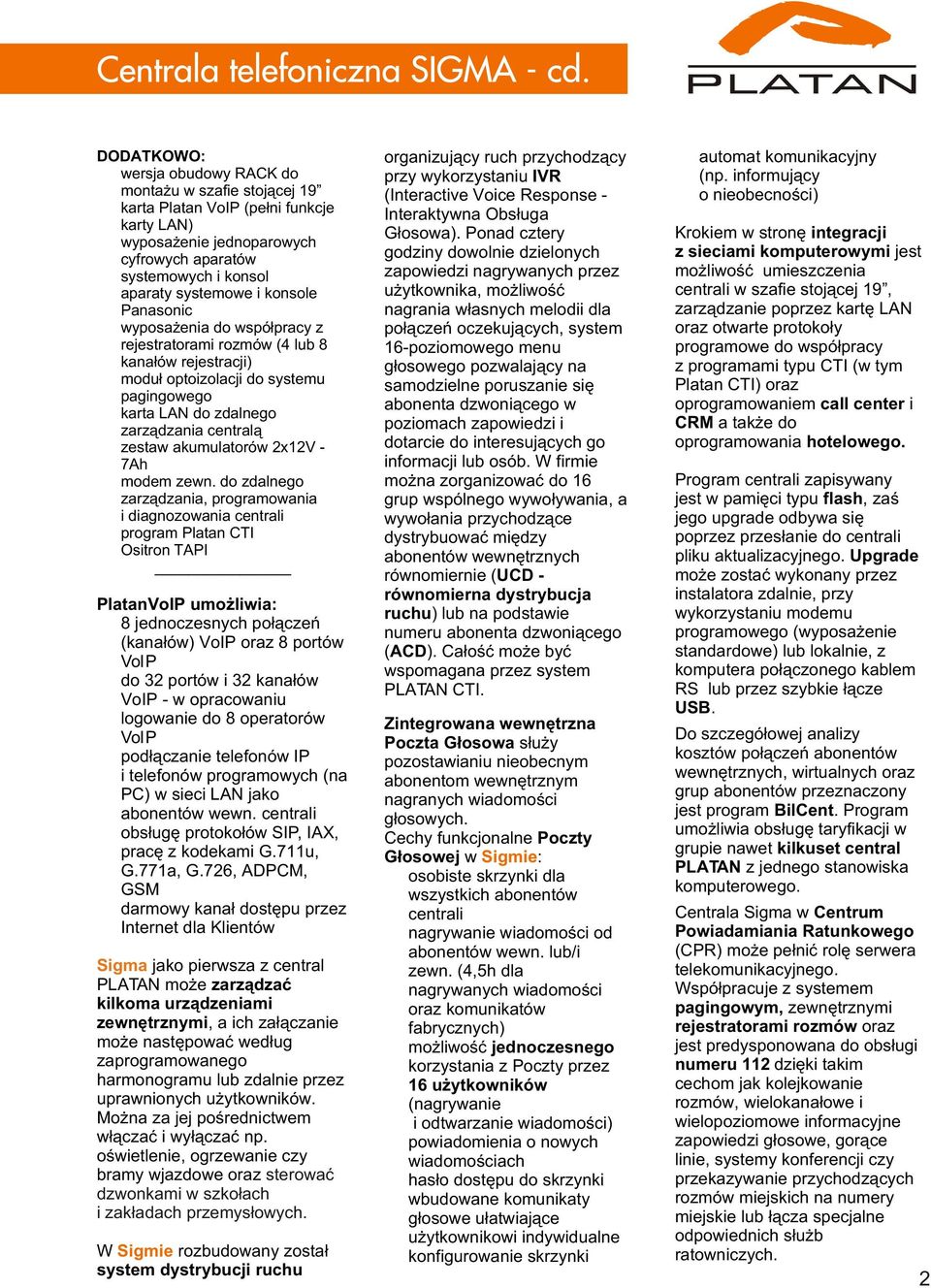 akumulatorów 2x12V - 7Ah 4 modem zewn.