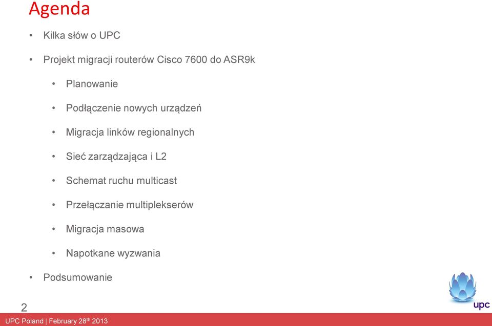 regionalnych Sieć zarządzająca i L2 Schemat ruchu multicast