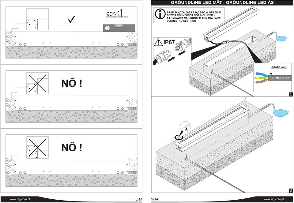 NÃO ONTÉM TOMADA PARA SUMINISTRO ELÉTRIO 610 mm NO!