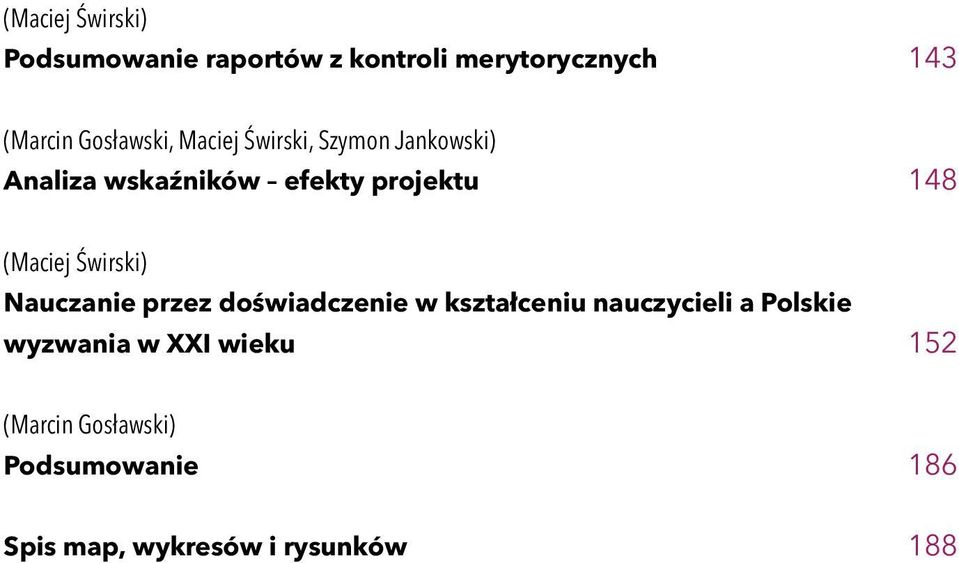 (Maciej Świrski) Nauczanie przez doświadczenie w kształceniu nauczycieli a Polskie