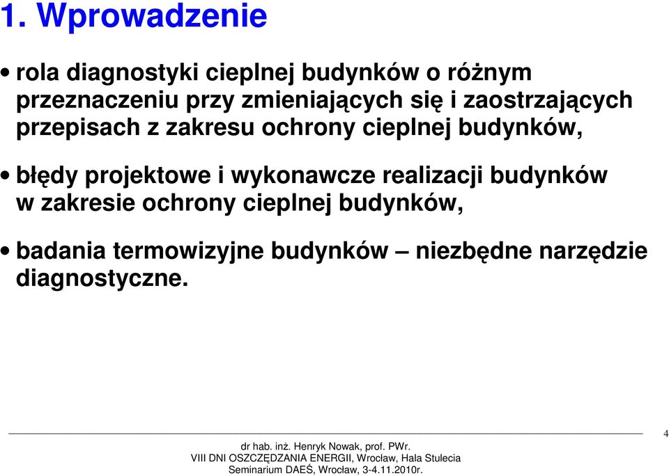 budynków, błędy projektowe i wykonawcze realizacji budynków w zakresie ochrony