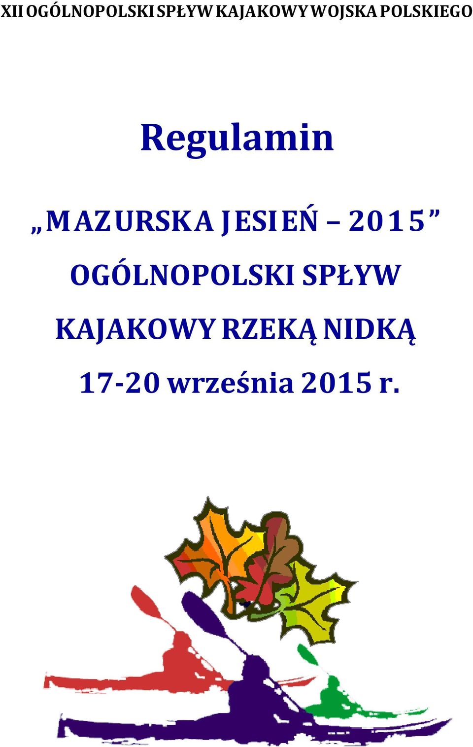 JESIEŃ 2015 OGÓLNOPOLSKI SPŁYW