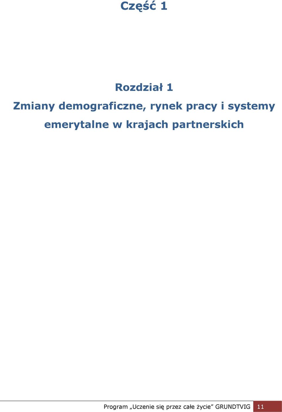 emerytalne w krajach partnerskich