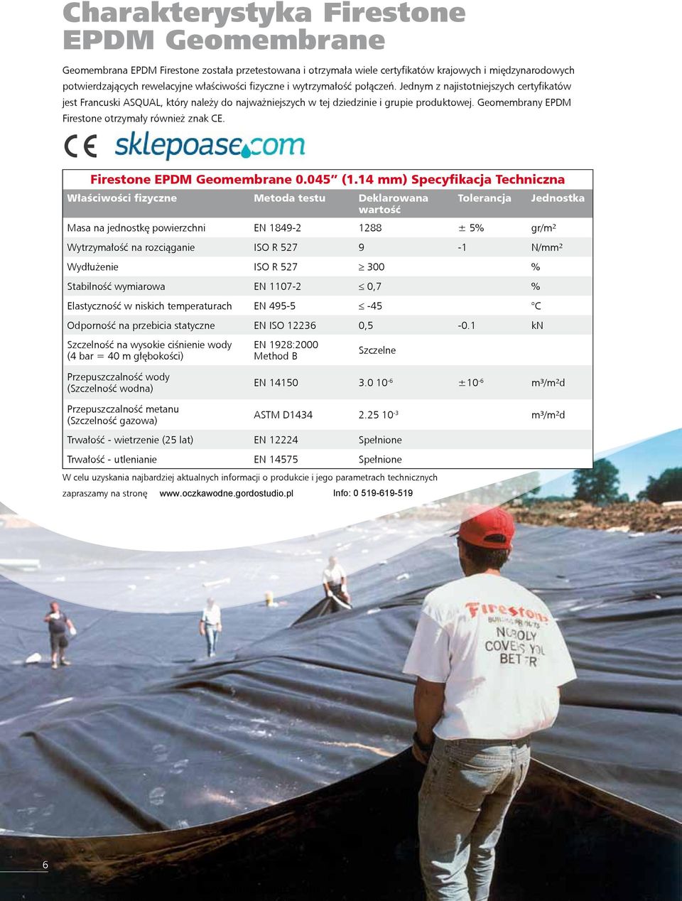 Geomembrany EPDM Firestone otrzymały również znak CE. Firestone EPDM Geomembrane 0.045 (1.