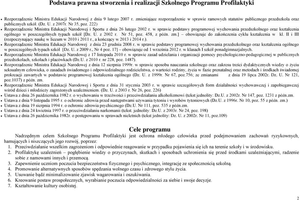 222) Rozporządzenie Ministra Edukacji Narodowej i Sportu z dnia 26 lutego 2002 r. w sprawie podstawy programowej wychowania przedszkolnego oraz kształcenia ogólnego w poszczególnych typach szkół [Dz.