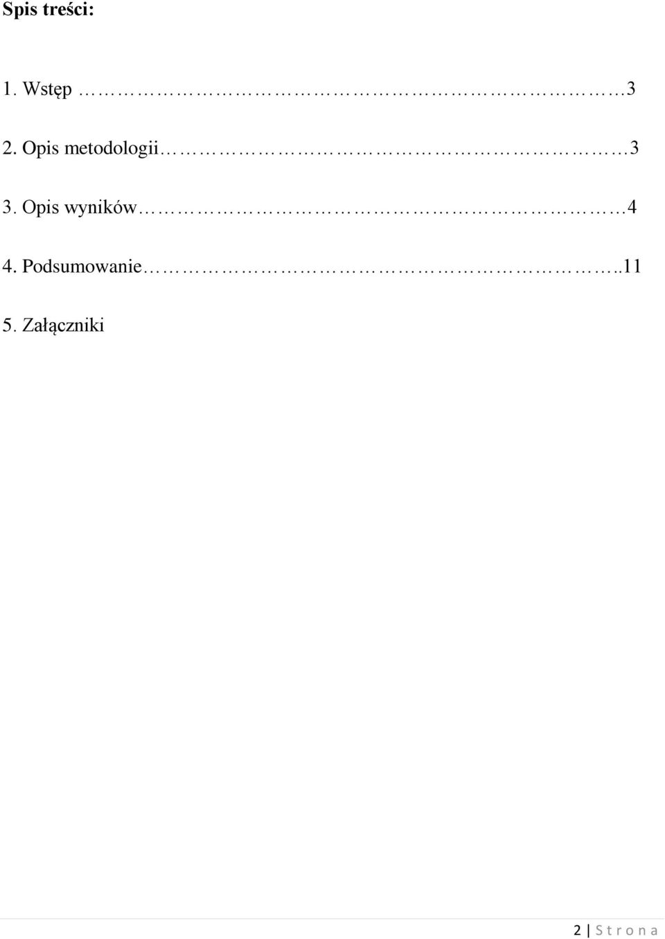 Opis wyników 4 4.