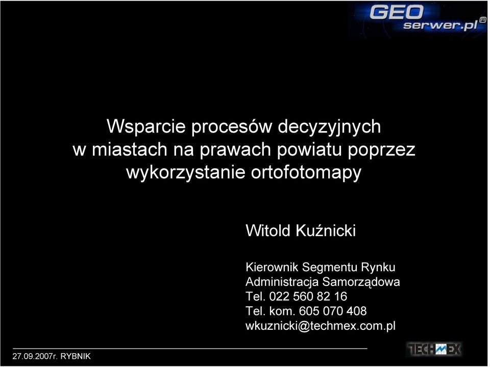 Kuźnicki Kierownik Segmentu Rynku Administracja