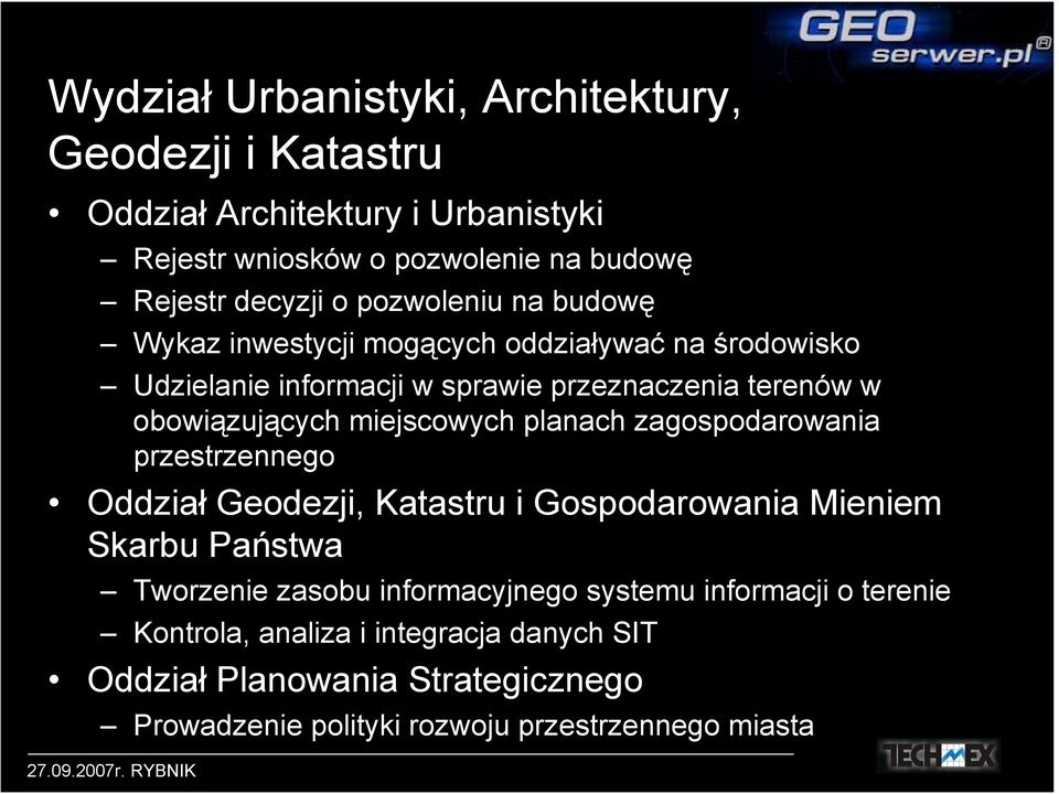 miejscowych planach zagospodarowania przestrzennego Oddział Geodezji, Katastru i Gospodarowania Mieniem Skarbu Państwa Tworzenie zasobu