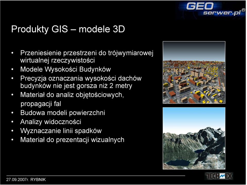 nie jest gorsza niż 2 metry Materiał do analiz objętościowych, propagacji fal Budowa