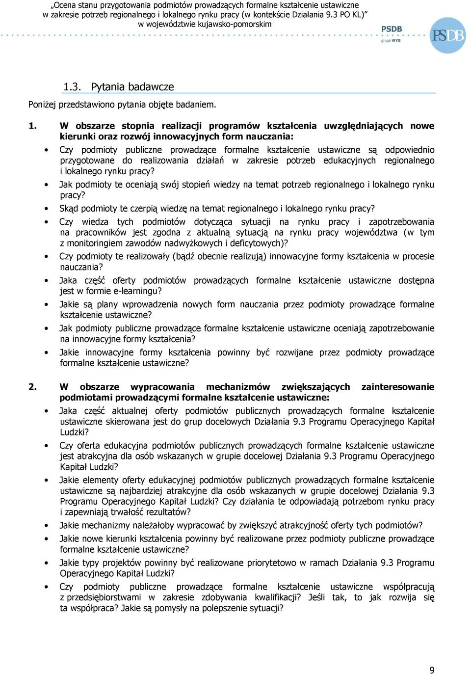 odpowiednio przygotowane do realizowania działań w zakresie potrzeb edukacyjnych regionalnego i lokalnego rynku pracy?