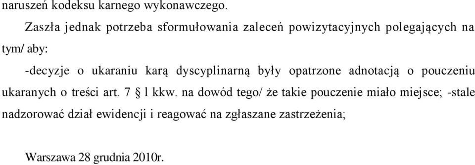 o ukaraniu karą dyscyplinarną były opatrzone adnotacją o pouczeniu ukaranych o treści art.