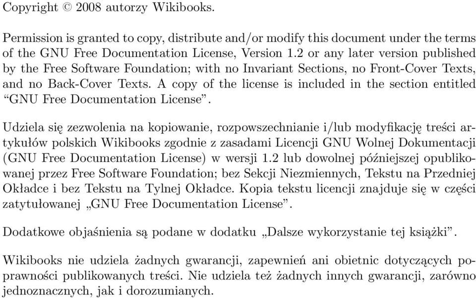 A copy of the license is included in the section entitled GNU Free Documentation License.