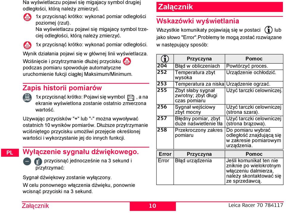 Wciśnięcie i przytrzymanie dłużej przycisku podczas pomiaru spowoduje automatyczne uruchomienie fukcji ciągłej Maksimum/Minimum.