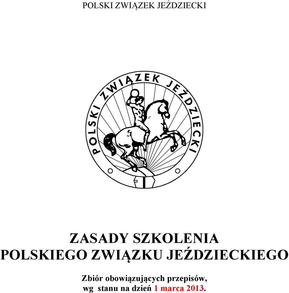 JEŹDZIECKIEGO Zbiór obowiązujących