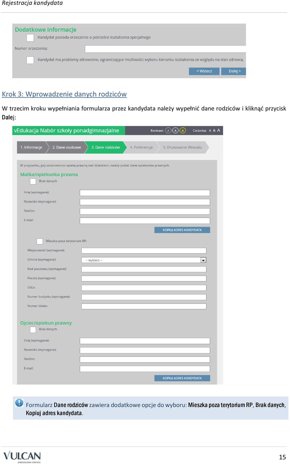 rodziców i kliknąć przycisk Dalej: Formularz Dane rodziców zawiera