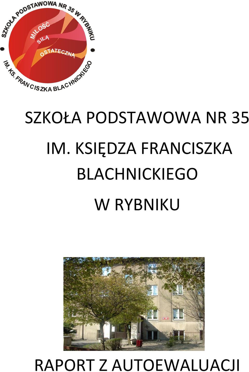 SZKOŁA PODSTAWOWA NR 35 IM.