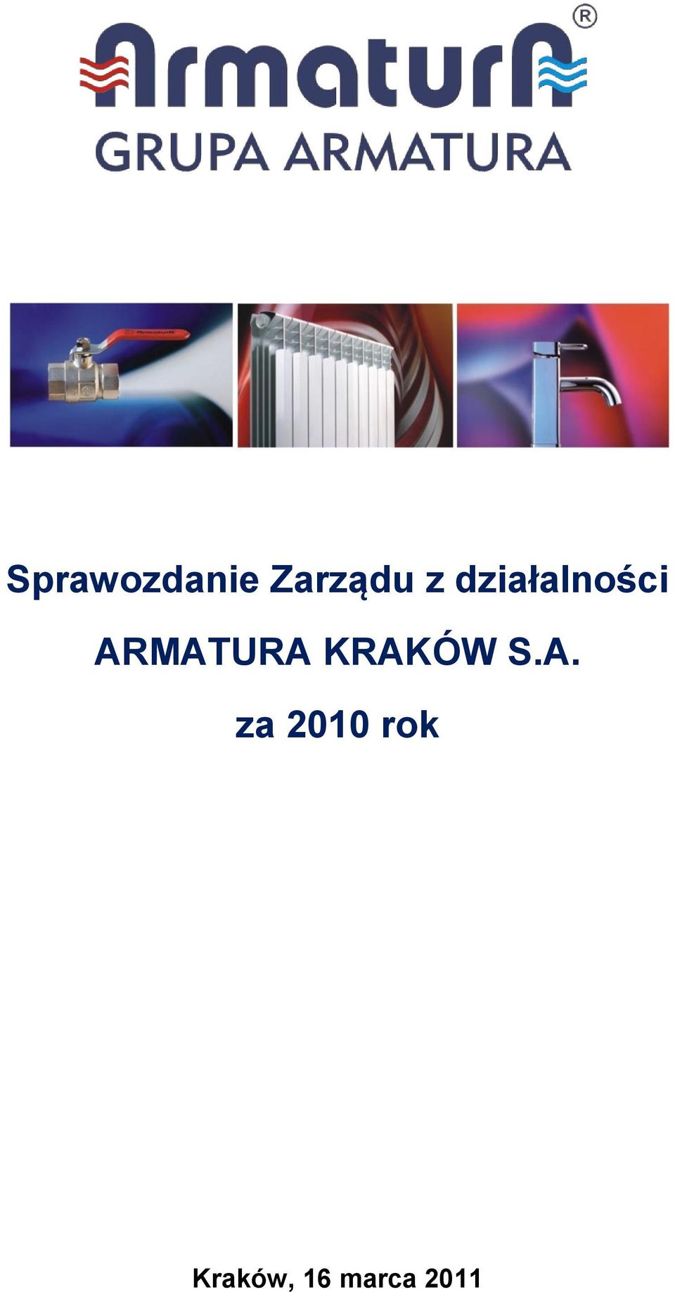 KRAKÓW S.A. za 2010