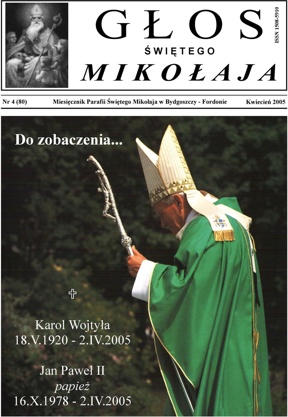 - Fordonie Kwiecień 2005 Do zobaczenia... Karol Wojtyła 18.