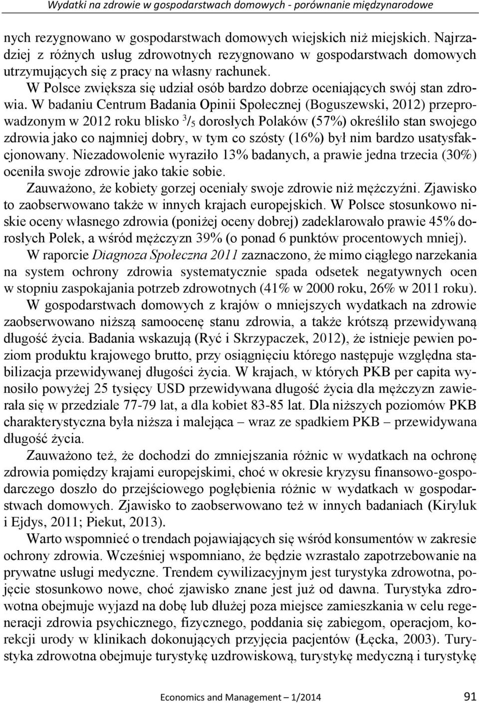 W Polsce zwiększa się udział osób bardzo dobrze oceniających swój stan zdrowia.