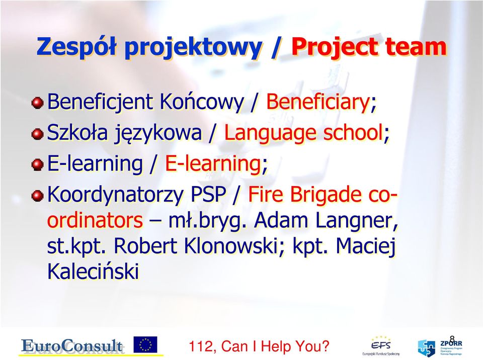 E-learning; Koordynatorzy PSP / Fire Brigade coordinators mł.