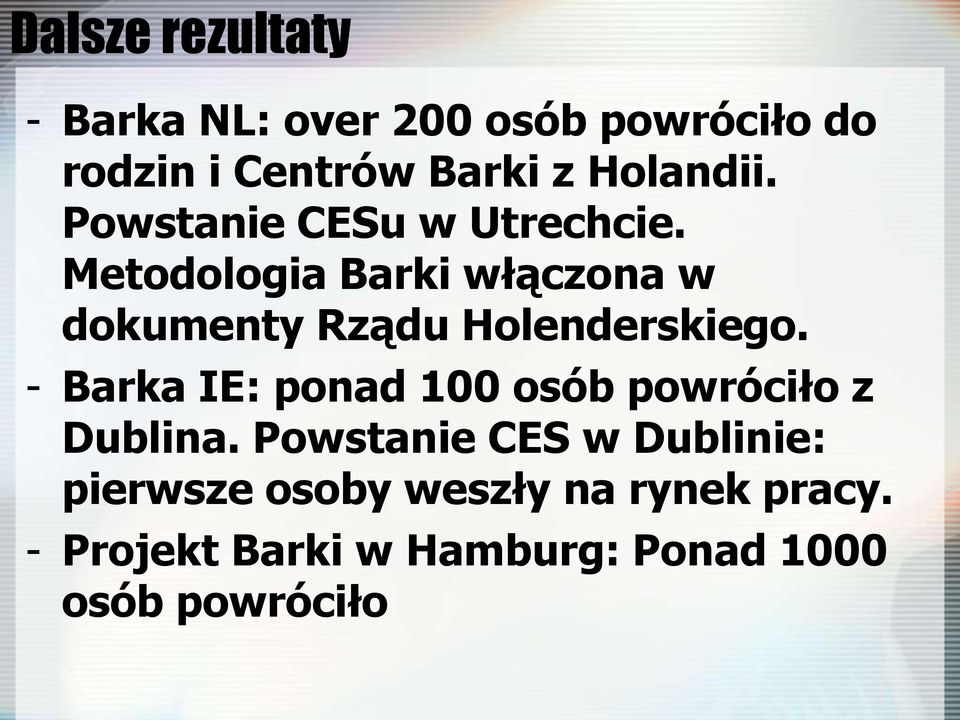 Metodologia Barki włączona w dokumenty Rządu Holenderskiego.