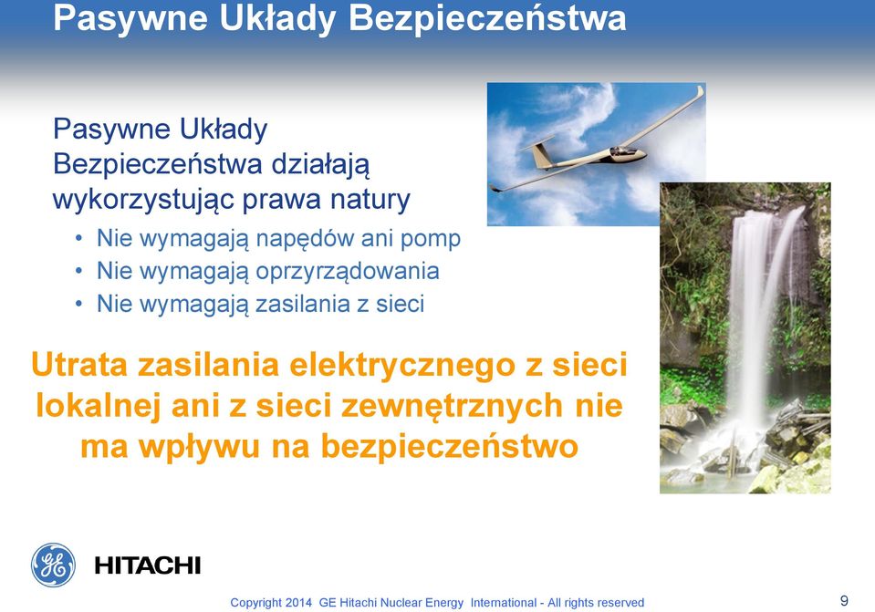 sieci Utrata zasilania elektrycznego z sieci lokalnej ani z sieci zewnętrznych nie ma wpływu