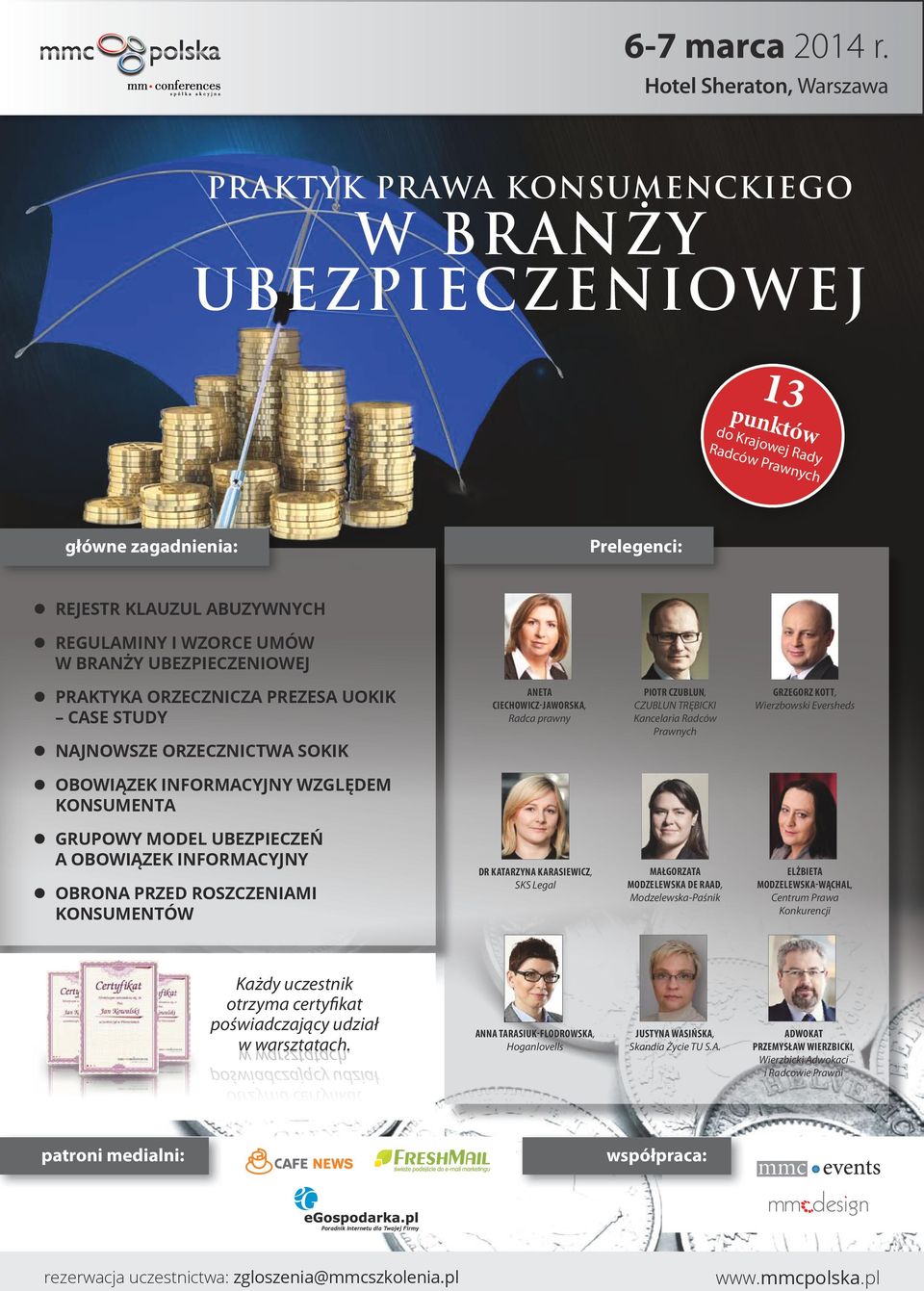 ORZECZNICTWA SOKIK ANETA CIECHOWICZ-JAWORSKA, Radca prawny PIOTR CZUBLUN, CZUBLUN TRĘBICKI Kancelaria Radców Prawnych GRZEGORZ KOTT, Wierzbowski Eversheds z OBOWIĄZEK INFORMACYJNY WZGLĘDEM KONSUMENTA