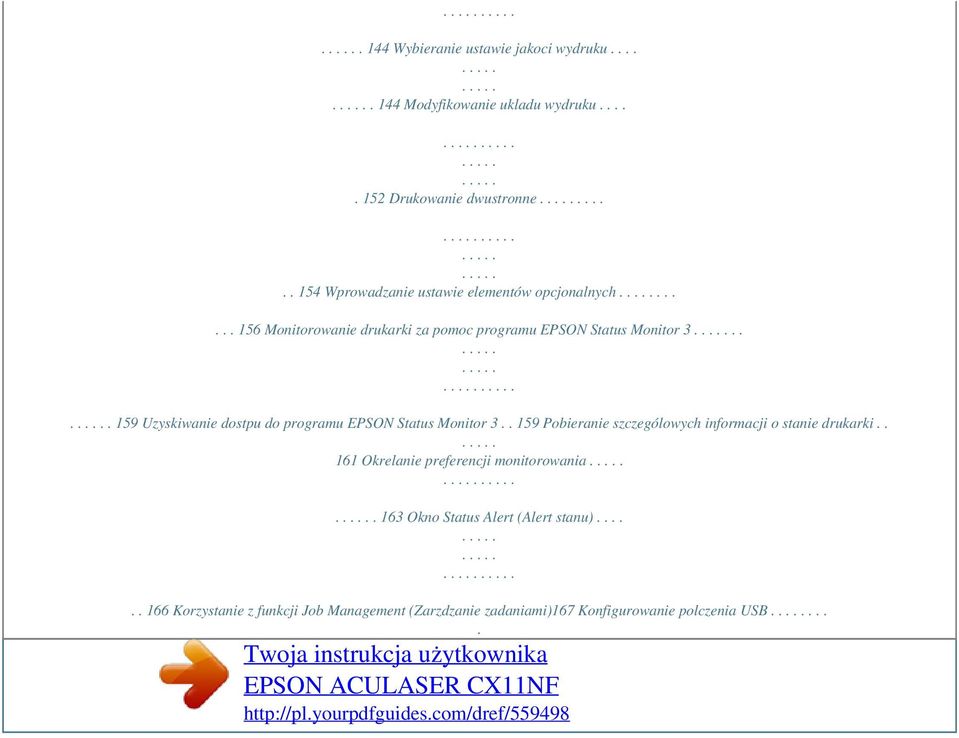 . 159 Pobieranie szczególowych informacji o stanie drukarki.. 161 Okrelanie preferencji monitorowania. 163 Okno Status Alert (Alert stanu).