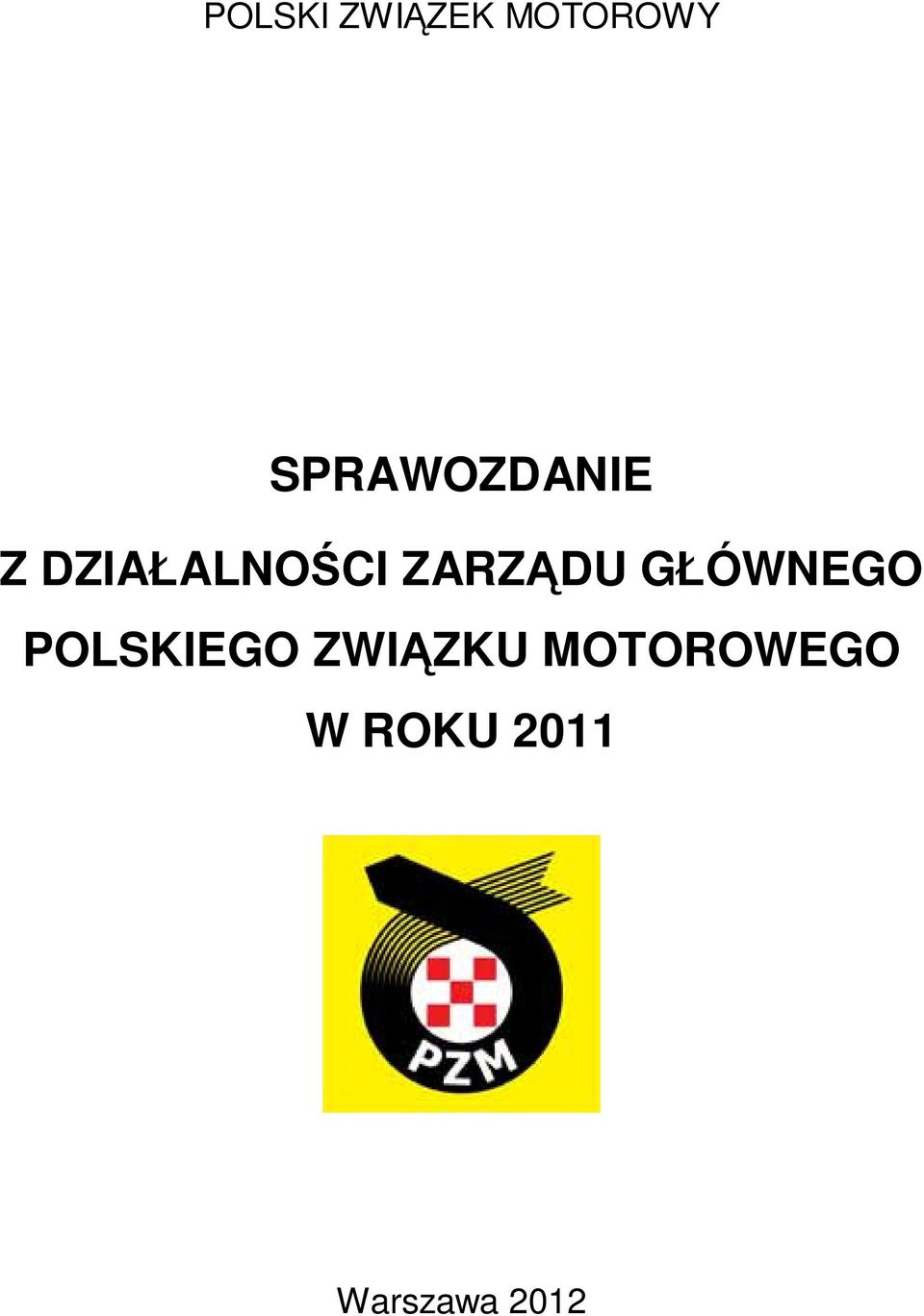 ZARZĄDU GŁÓWNEGO POLSKIEGO