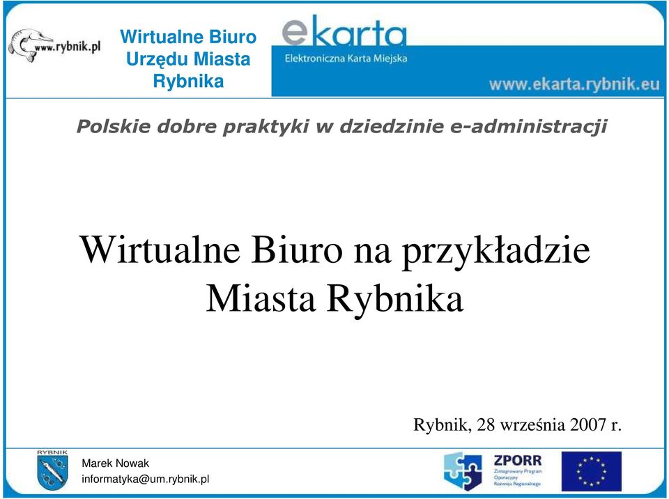 przykładzie Miasta Rybnik, 28 września