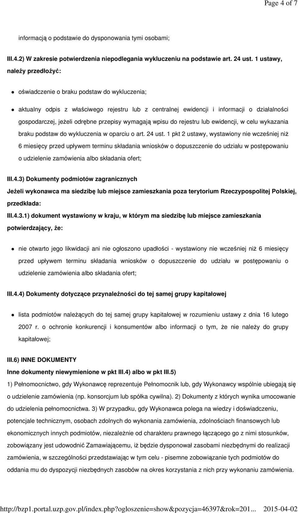 przepisy wymagają wpisu do rejestru lub ewidencji, w celu wykazania braku podstaw do wykluczenia w oparciu o art. 24 ust.