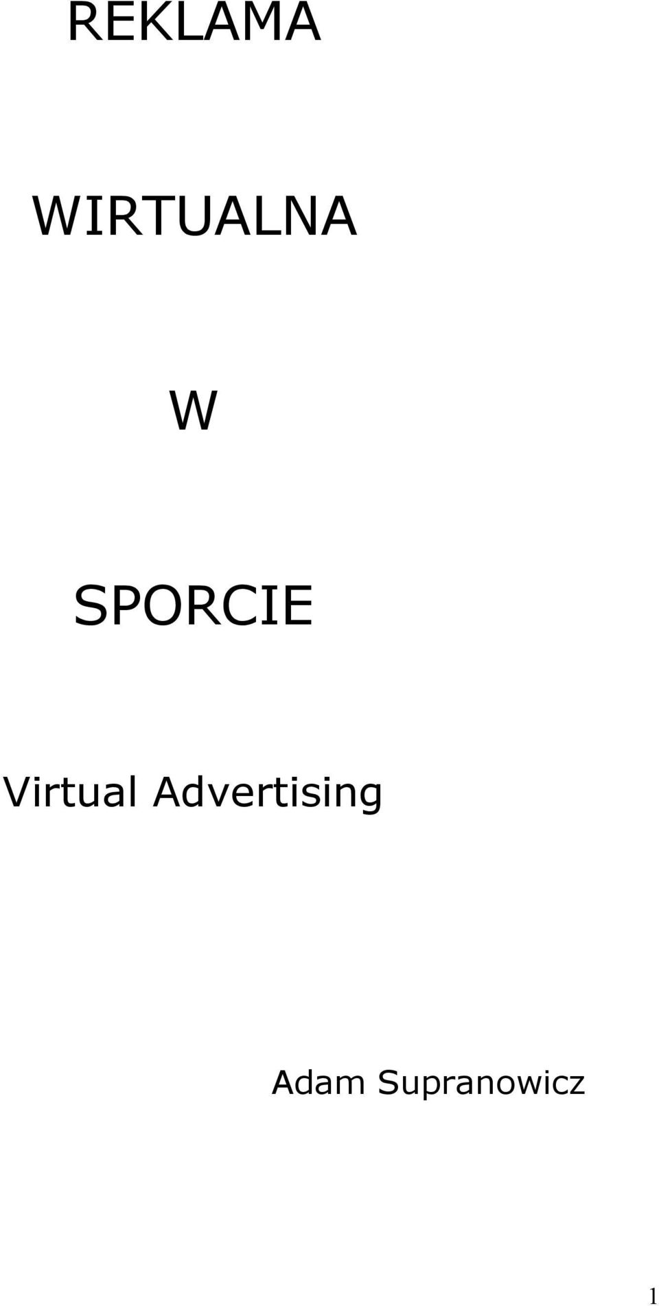 SPORCIE Virtual