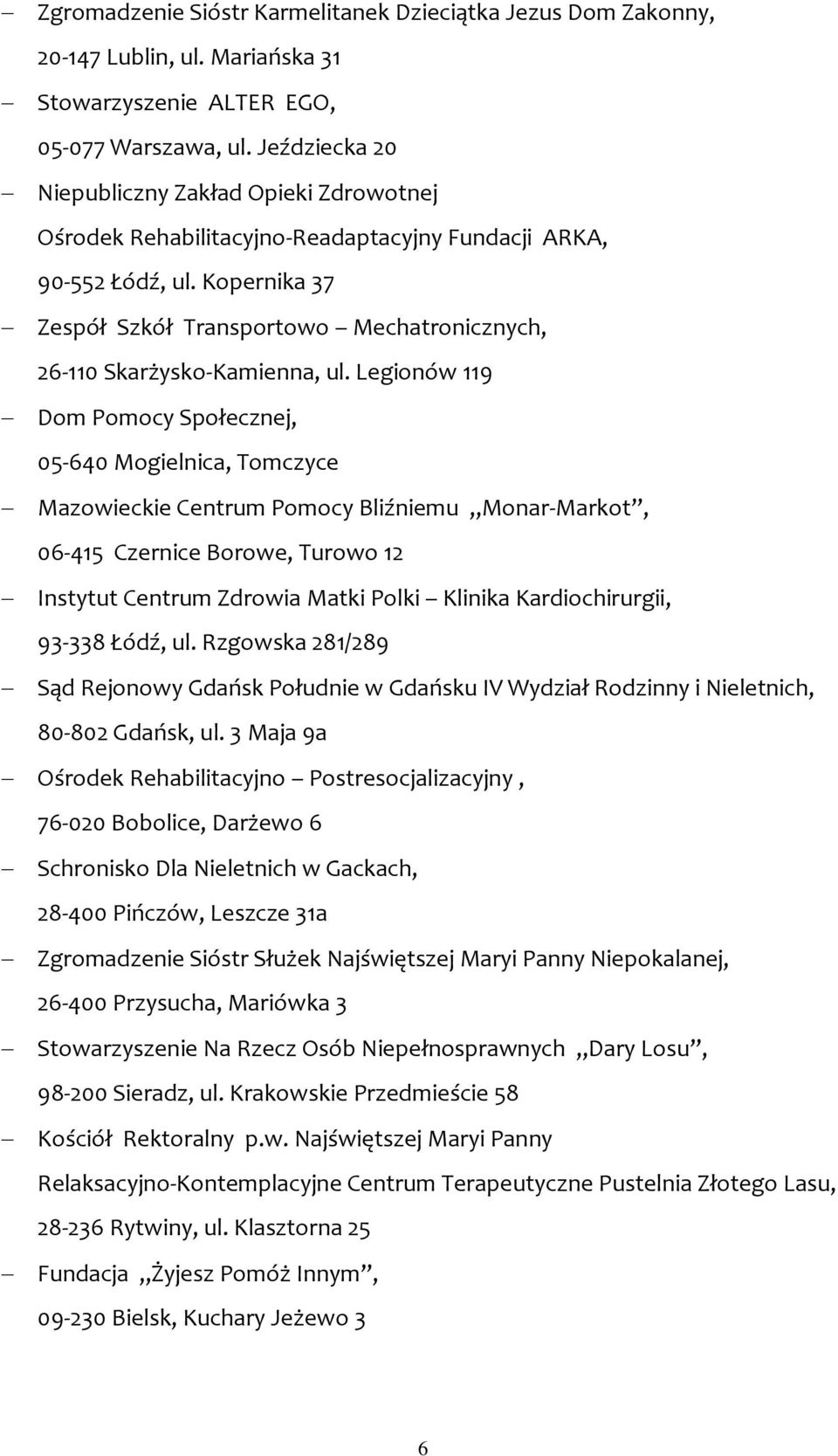 Kopernika 37 Zespół Szkół Transportowo Mechatronicznych, 26-110 Skarżysko-Kamienna, ul.