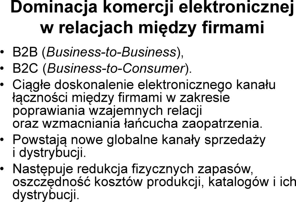 Ciągłe doskonalenie elektronicznego kanału łączności między firmami w zakresie poprawiania wzajemnych