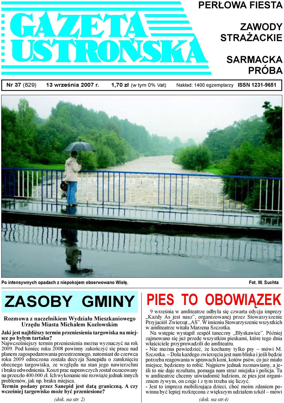 Najwcześniejszy termin przeniesienia można wyznaczyć na rok 2009.