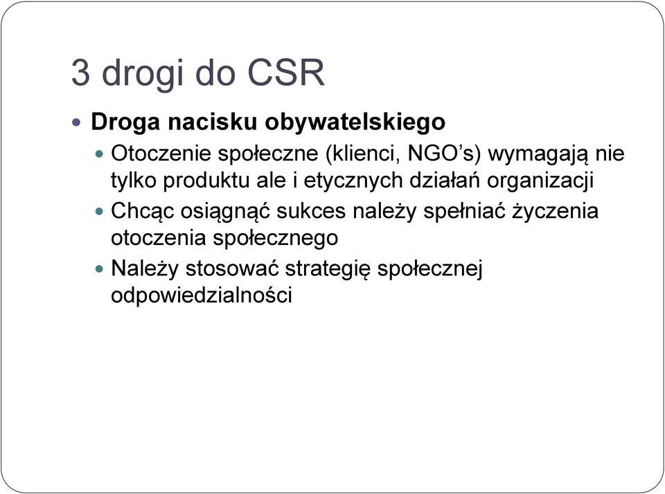 działań organizacji Chcąc osiągnąć sukces należy spełniać życzenia