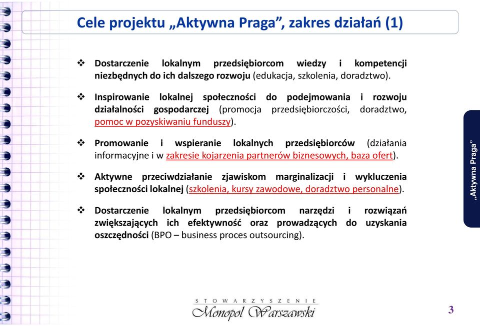 Promowanie i wspieranie lokalnych przedsiębiorców (działania informacyjne i w zakresie kojarzenia partnerów biznesowych, baza ofert).