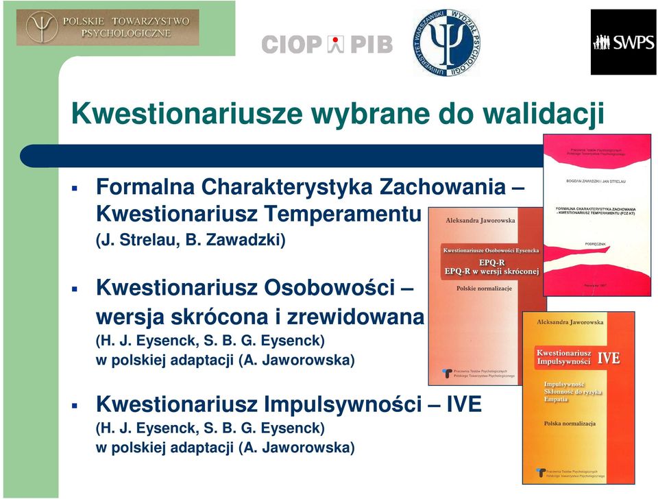 Zawadzki) Kwestionariusz Osobowości wersja skrócona i zrewidowana (H. J. Eysenck, S. B. G.